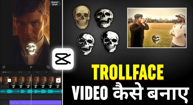 Trending TrollFace Edit In Capcut App